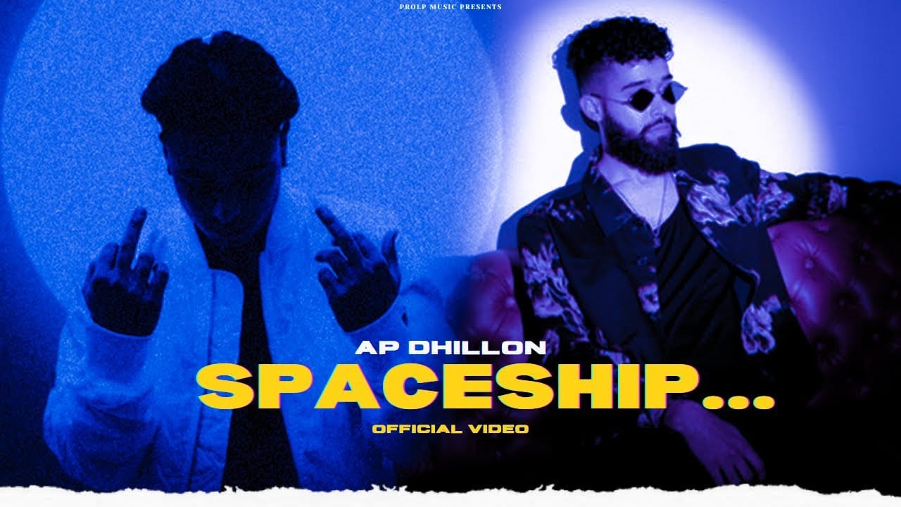 Spaceship Song Lyrics | AP Dhillon