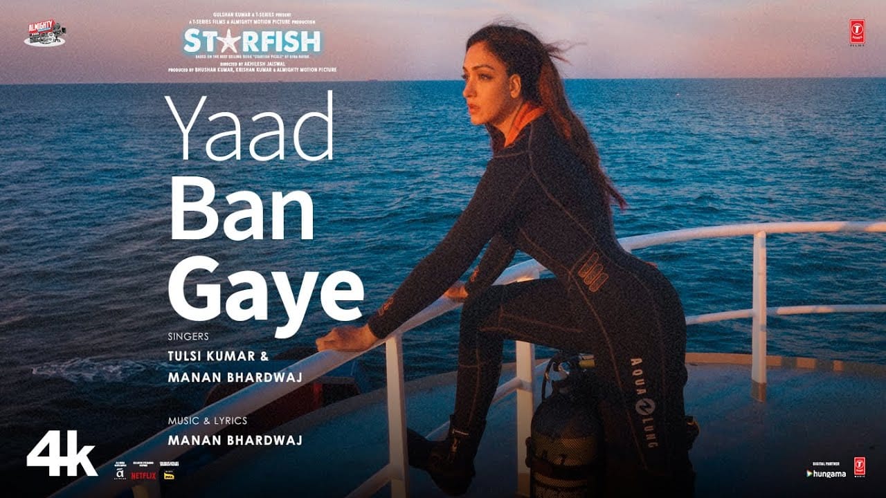 Yaad Ban Gaye Song Lyrics | Starfish